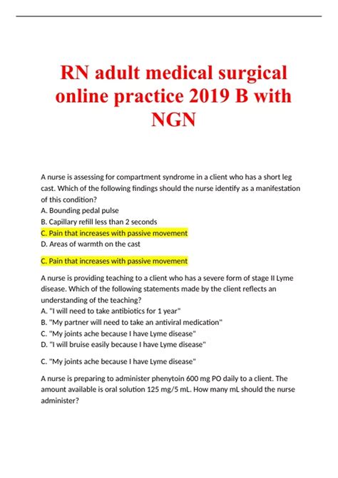 Rn adult medical surgical 2019 with ngn - RN Adult Medical Surgical Online Practice 2019 A NGN. a nurse is caring for a client who has hepatic encephalopathy that is being treated with lactulose. the client is experiencing excessive stools. which of the following findings is an adverse effect of the medication? 